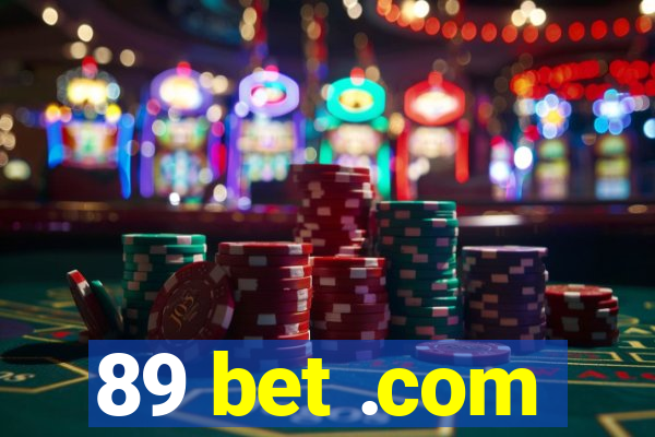 89 bet .com
